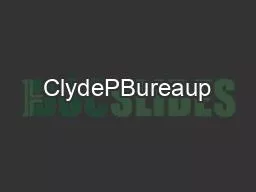 ClydePBureaup