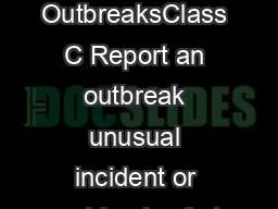 OutbreaksClass C Report an outbreak unusual incident or epidemic of ot