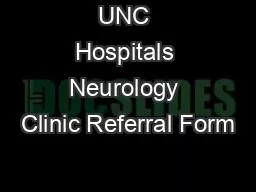 UNC Hospitals Neurology Clinic Referral Form