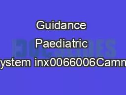 Guidance Paediatric multisystem inx0066006Cammatory