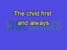 The child first and always