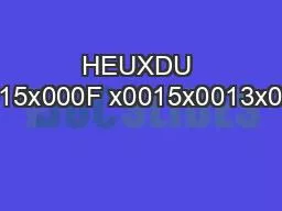 HEUXDU x0013x0015x000F x0015x0013x0015x0014