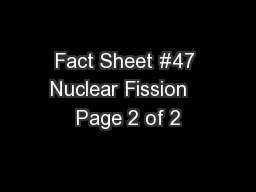Fact Sheet #47 Nuclear Fission   Page 2 of 2