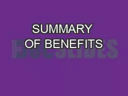 SUMMARY OF BENEFITS