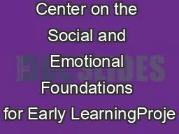 Center on the Social and Emotional Foundations for Early LearningProje