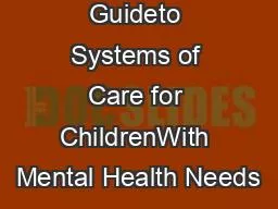 Family Guideto Systems of Care for ChildrenWith Mental Health Needs