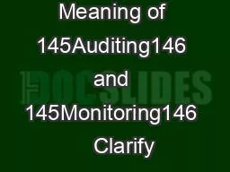 Defining the Meaning of 145Auditing146 and 145Monitoring146    Clarify