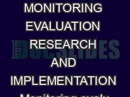 51 MONITORING EVALUATION RESEARCH AND IMPLEMENTATION Monitoring evalu
