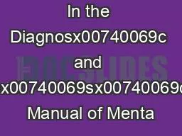 In the Diagnosx00740069c and Stax00740069sx00740069cal Manual of Menta