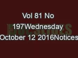 Vol 81 No 197Wednesday October 12 2016Notices