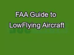 FAA Guide to LowFlying Aircraft