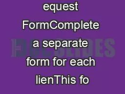 udgment ayoff equest FormComplete a separate form for each lienThis fo