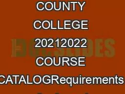 MCHENRY COUNTY COLLEGE 20212022 COURSE CATALOGRequirements for Associ