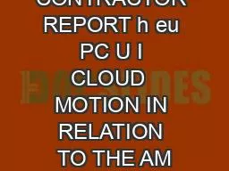 NASA CONTRACTOR REPORT h eu PC U I CLOUD  MOTION IN RELATION TO THE AM