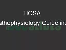 HOSA Pathophysiology Guidelines