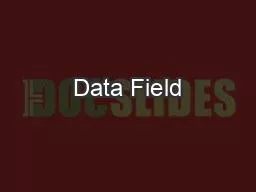 Data Field