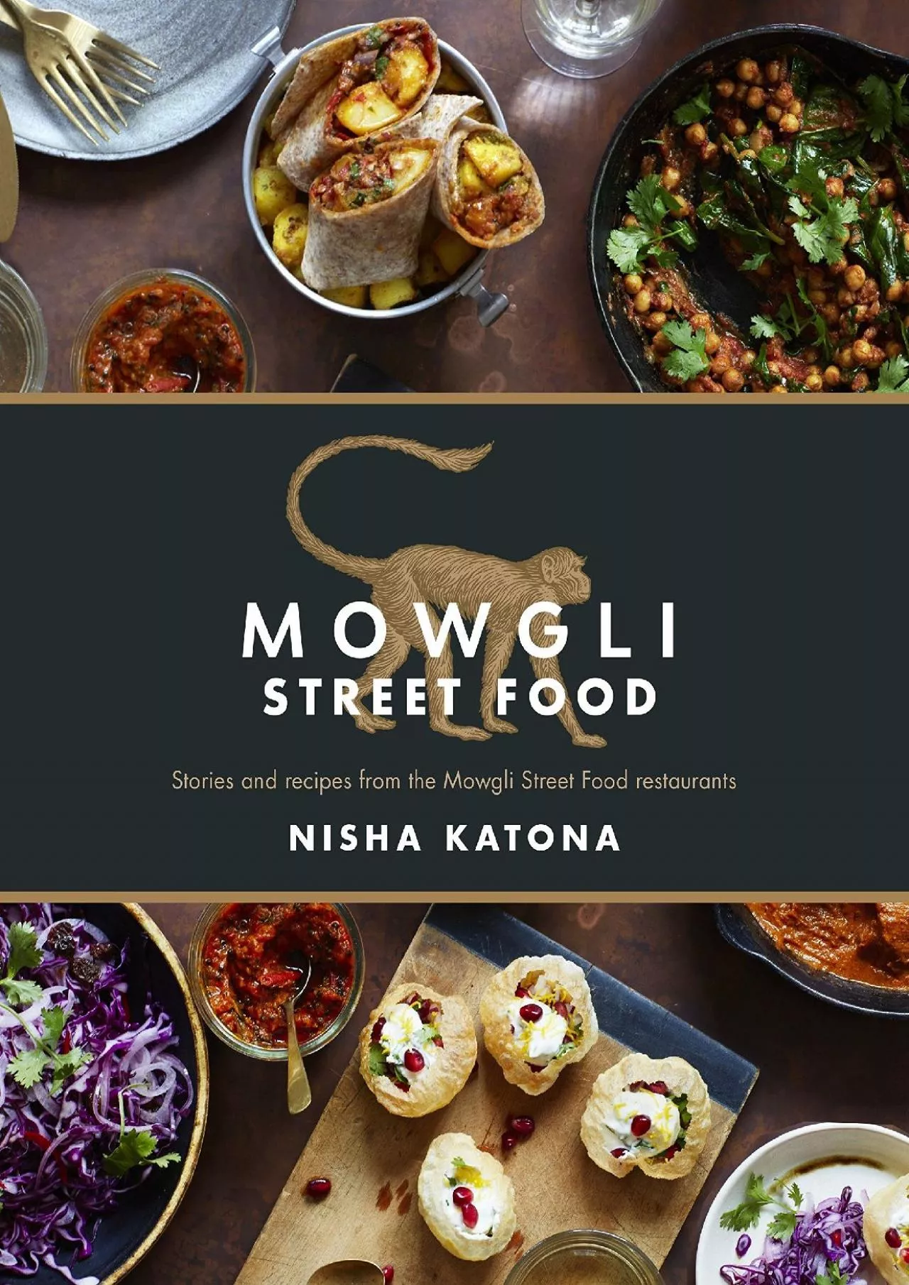 PDF-[EPUB] - Mowgli Street Food: Stories and recipes from the Mowgli Street Food restaurants