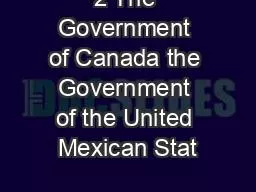 2 The Government of Canada the Government of the United Mexican Stat