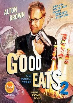 [DOWNLOAD] -  Good Eats 2: The Middle Years