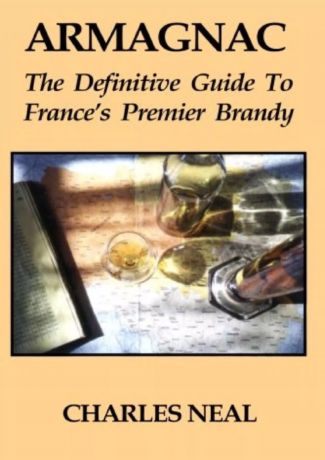 PDF-[EPUB] - Armagnac: The Definitive Guide to France\'s Premier Brandy