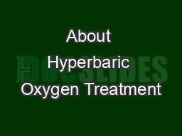 About Hyperbaric Oxygen Treatment