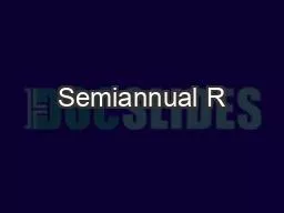 Semiannual R