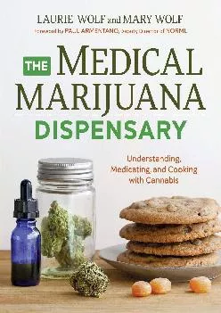 [EPUB] -  The Medical Marijuana Dispensary: Understanding, Medicating, and Cooking with Cannabis