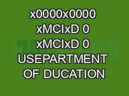 x0000x0000 xMCIxD 0 xMCIxD 0 USEPARTMENT OF DUCATION