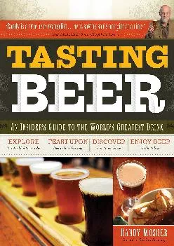 [READ] -  Tasting Beer: An Insider\'s Guide to the World\'s Greatest Drink
