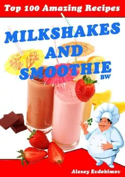 [EPUB] -  Top 100 Amazing Recipes Milkshakes and Smoothie BW