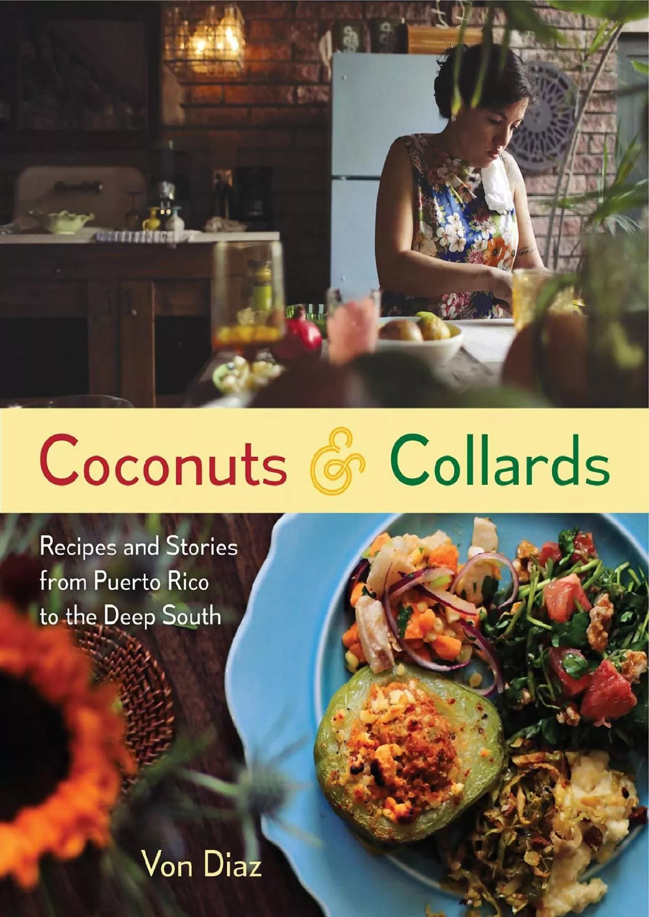 PDF-[EBOOK] - Coconuts and Collards: Recipes and Stories from Puerto Rico to the Deep South