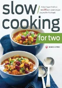 [EPUB] -  Slow Cooking for Two: A Slow Cooker Cookbook with 101 Slow Cooker Recipes Designed for Two People