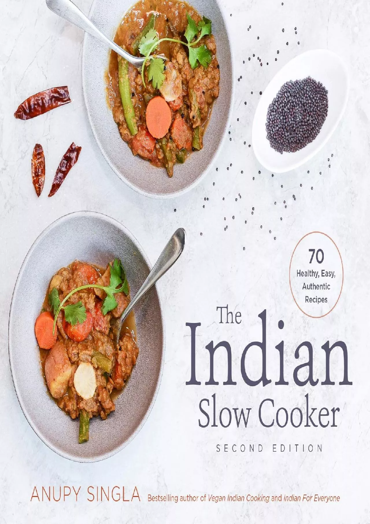 PDF-[READ] - The Indian Slow Cooker: 70 Healthy, Easy, Authentic Recipes