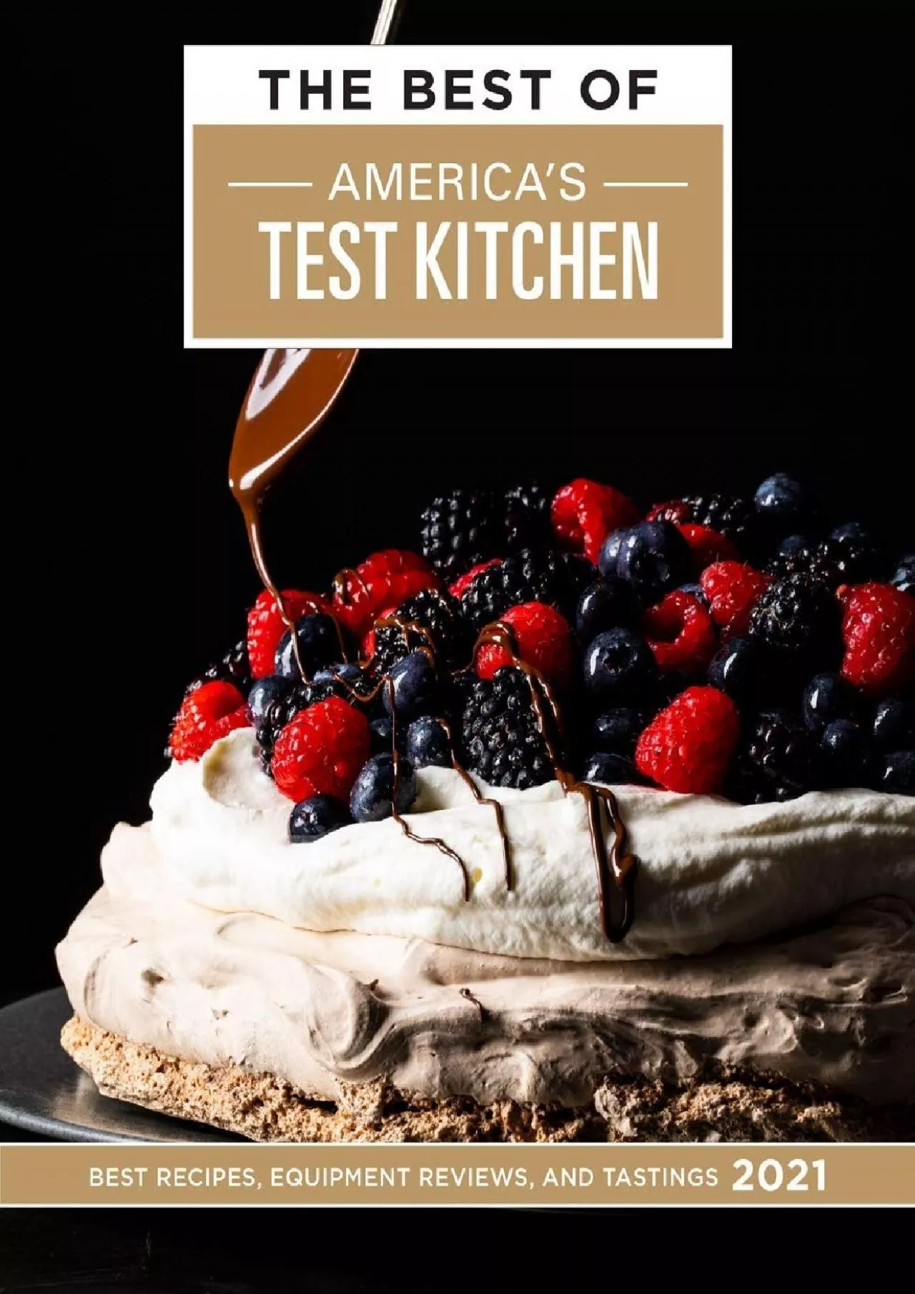 PDF-[DOWNLOAD] - The Best of America\'s Test Kitchen 2021: Best Recipes, Equipment Reviews,