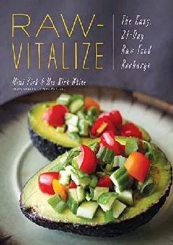 [EPUB] -  Raw-Vitalize: The Easy, 21-Day Raw Food Recharge
