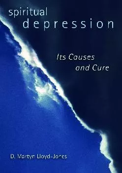 [DOWNLOAD] -  Spiritual Depression: Its Causes and Its Cure