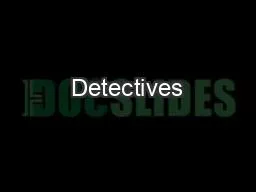 Detectives