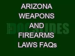 ARIZONA WEAPONS AND FIREARMS LAWS FAQs