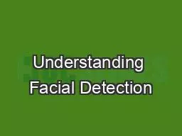 Understanding Facial Detection