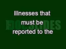 Illnesses that must be reported to the