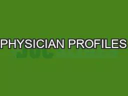 PHYSICIAN PROFILES