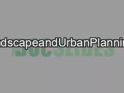 ContentslistsavailableatLandscapeandUrbanPlanningjournalhomepagewwwels