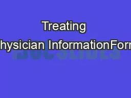 Treating Physician InformationForm