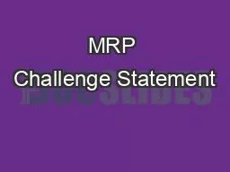 MRP Challenge Statement