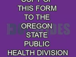 SEND A COPY OF THIS FORM TO THE OREGON STATE PUBLIC HEALTH DIVISION