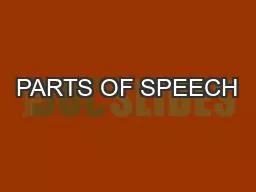 PARTS OF SPEECH