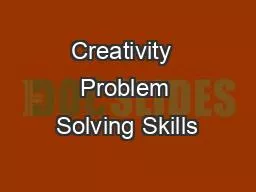 Creativity  Problem Solving Skills
