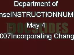 Department of DefenseINSTRUCTIONNUMBER May 4 2007Incorporating Change