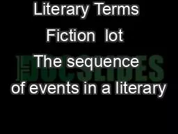 Literary Terms  Fiction  lot   The sequence of events in a literary