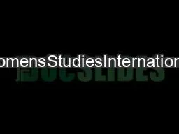 ContentslistsavailableatWomensStudiesInternationalForumjournalhomepage